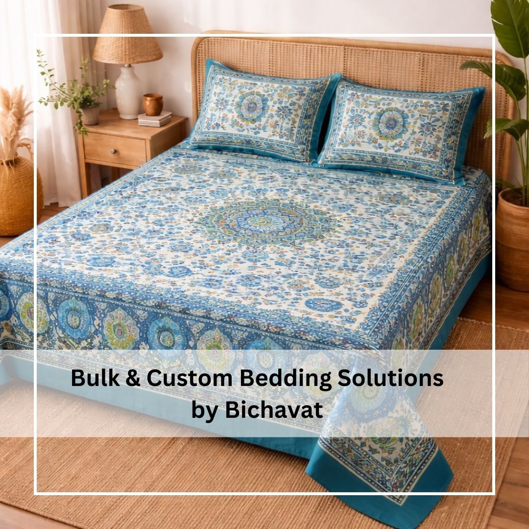 Bulk & Custom Bedding Solutions by Bichavat